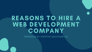 Reasons To Hire A Web Development Company