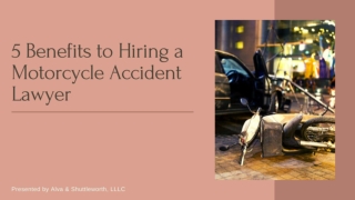 5 Benefits to Hiring a Motorcycle Accident Lawyer