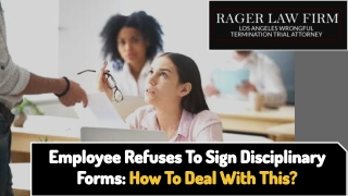 Employee Refuses To Sign Disciplinary Forms: How To Deal With This?