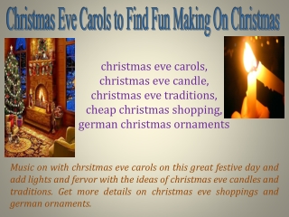 Christmas Eve Carols to Find Fun Making On Christmas