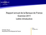Rapport annuel de la Banque de France Exercice 2011 Lettre introductive