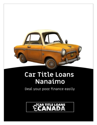 Car title loans Nanaimo best option to deal your poor finance easily