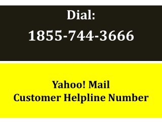 Yahoo Mail Customer Service Helpline Number @ 1(855)-744-3666