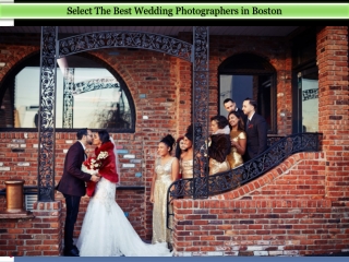 Select The Best Wedding Photographers in Boston