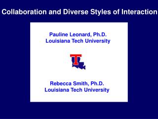 Rebecca Smith, Ph.D. Louisiana Tech University