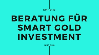 NMF OHG |Beratung für Smart Gold Investment