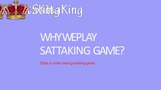 Why we play satta king game