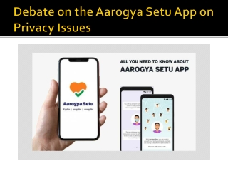 Debate on the Aarogya Setu App on Privacy Issues