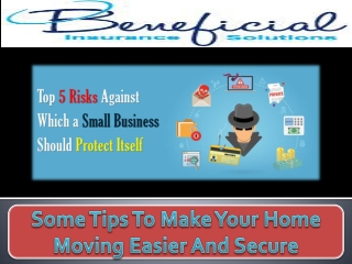 Some Tips To Make Your Home Moving Easier And Secure