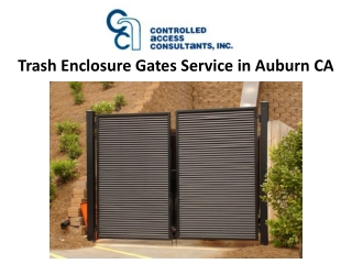 Trash Enclosure Gates Service in Auburn CA