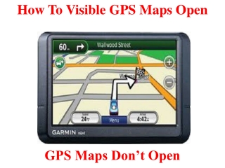 How to Visible GPS maps open