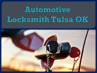 Automotive Locksmith Tulsa OK