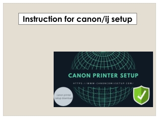 Instruction for canon/ij setup