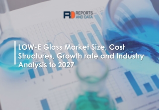 LOW-E Glass Market Product Types, Supply Chain relationship and Cost Structures