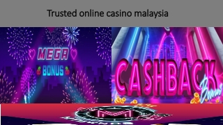 Trusted online casino malaysia
