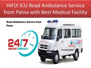 HIFLY ICU Road Ambulance Service from Patna with Best Medical Facility