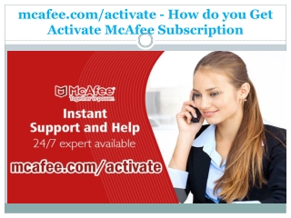 mcafee.com/activate - How do you Get Activate McAfee Subscription