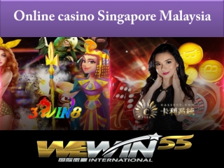 online casino Singapore Malaysia - Wewin55