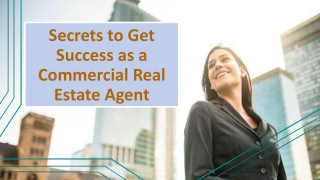 Tips to Get Success as a Commercial Real Estate Agent