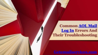 Common AOL Mail Log In Errors And Their Troubleshooting