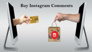 Get Desirable Response by Buying Instagram Comments