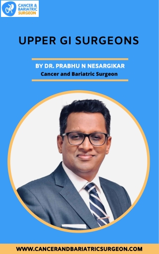 Upper GI Surgeon in Bangalore | Dr.Prabhu Nesargikar