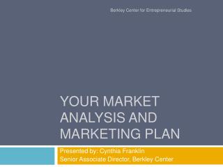 Your Market Analysis and Marketing Plan