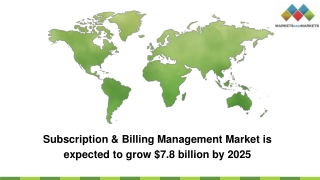 Subscription & Billing Management Market is expected to grow $7.8 billion by 2025