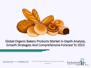 Global Organic Bakery Products Market 2020, Forecast To 2023 Research Report