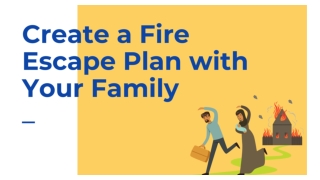 Create a Fire Escape Plan with your Family