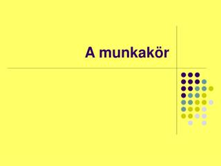 A munkakör