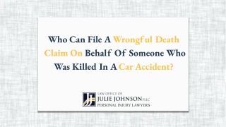 Who Can File A Wrongful Death Claim On Behalf Of Someone Who Was Killed In A Car Accident?