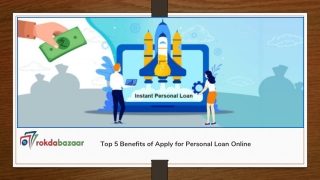 Top 5 Benefits of Apply for Personal Loan Online
