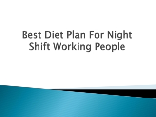 Diet Tips for Night Shift Workers