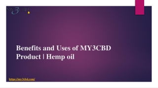 Benefits and Uses of MY3CBD Product