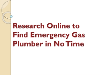 Research Online to Find Emergency Gas Plumber in No Time