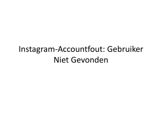 Instagram-Accountfout: Gebruiker Niet Gevonden