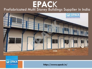 EPACK Offer Prefabricated Multi Storey Buildings