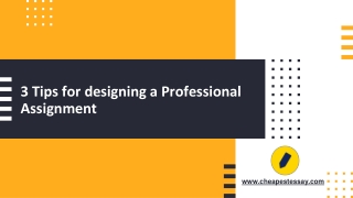 3 Tips for Designing a Professional Assignment