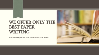 We Offer Only the Best Paper Writing - CheapestEssay.com