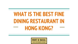 WHAT IS THE BEST FINE DINING RESTAURANT IN HONG KONG?