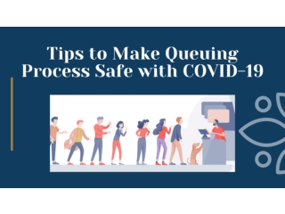 Tips to Make Queuing Process Safe with COVID-19