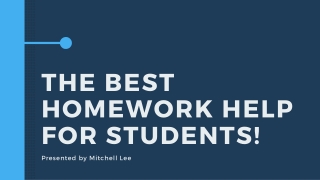 The Best Homework Help For Students!