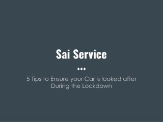 5 Tips to Ensure your Car is looked after During the Lockdown