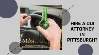 Hire A Dui Attorney In Pittsburgh?