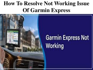 How To Resolve Not Working Issue Of Garmin Express