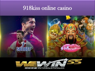 918kiss online casino - Wewin55