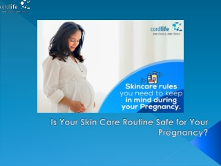 Is Your Skin Care Routine Safe for Your Pregnancy?