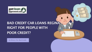 Bad Credit Car Loans Regina Right For People with Poor Credit?