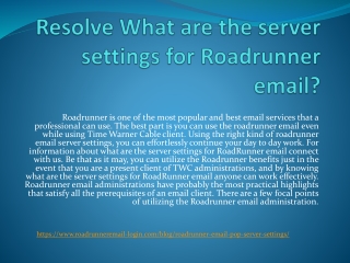 Resolve What are the server settings for Roadrunner email?